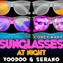 #260 | VooDoo & Serano - Sunglasses at night