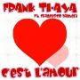 #341 | Frank Ti - Aya Ft. Francesco Palmeri - Cest Lamour