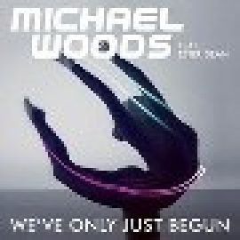 #242 | Michael Woods ft. Ester Dean - We've Only Just Begun