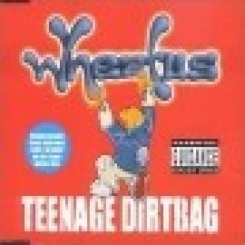 #18 | Wheatus - Teenage Dirtbag